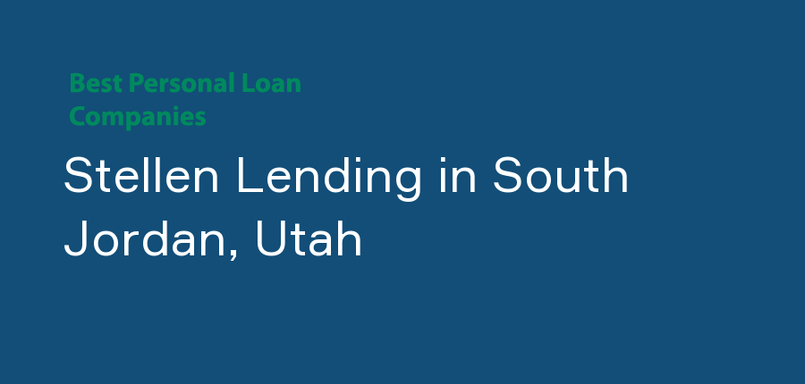 Stellen Lending in Utah, South Jordan