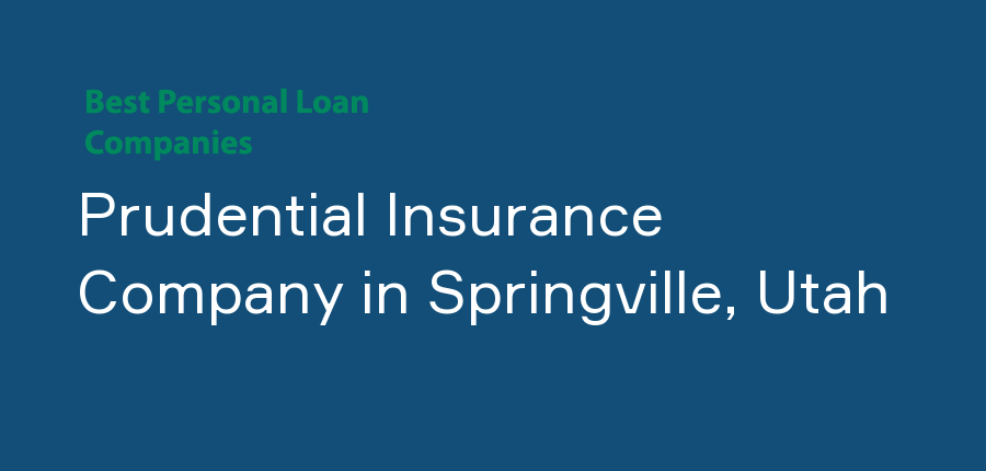 Prudential Insurance Company in Utah, Springville