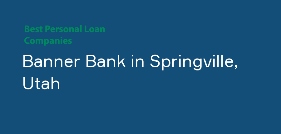 Banner Bank in Utah, Springville