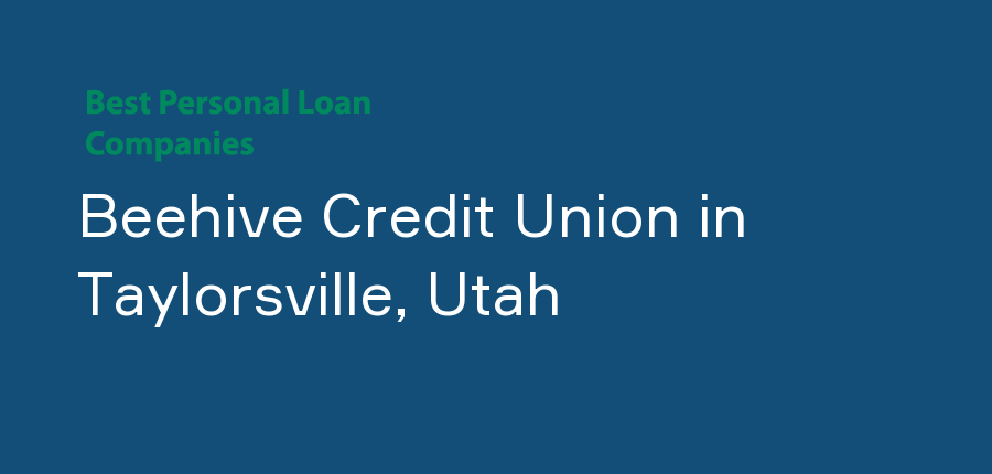 Beehive Credit Union in Utah, Taylorsville