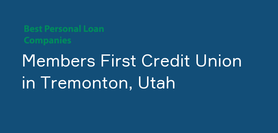 Members First Credit Union in Utah, Tremonton