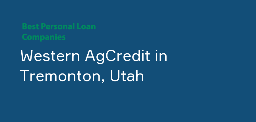 Western AgCredit in Utah, Tremonton