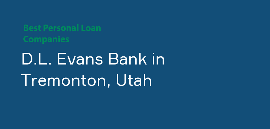 D.L. Evans Bank in Utah, Tremonton