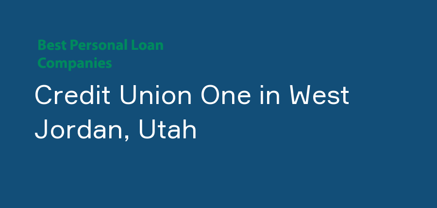 Credit Union One in Utah, West Jordan