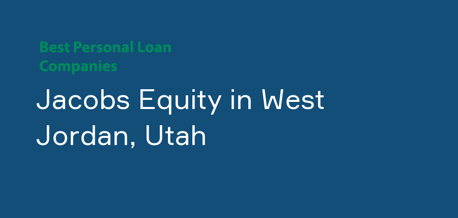 Jacobs Equity in Utah, West Jordan