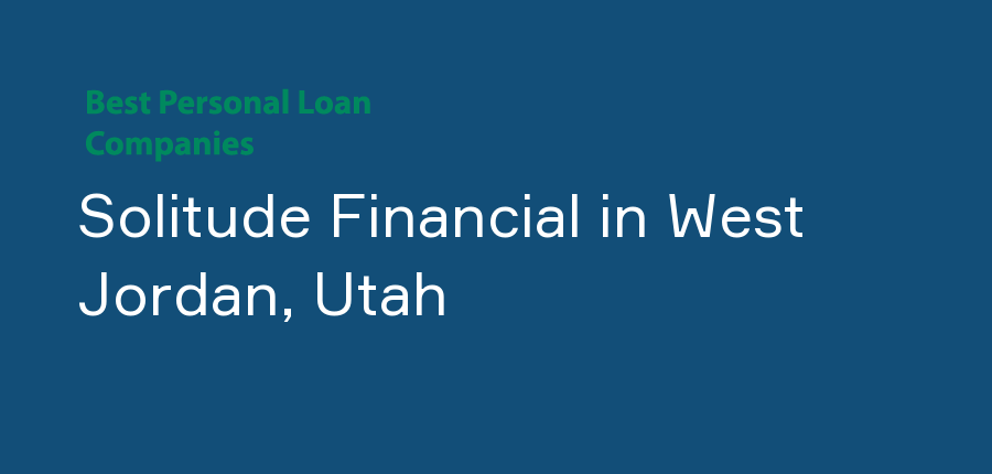 Solitude Financial in Utah, West Jordan