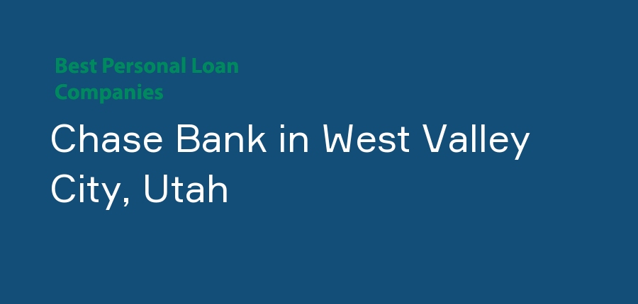 Chase Bank in Utah, West Valley City