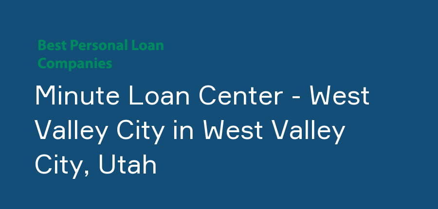 Minute Loan Center - West Valley City in Utah, West Valley City