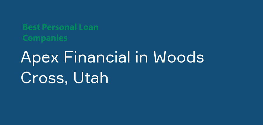 Apex Financial in Utah, Woods Cross