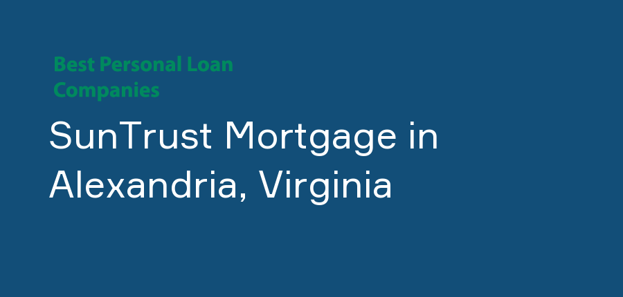 SunTrust Mortgage in Virginia, Alexandria