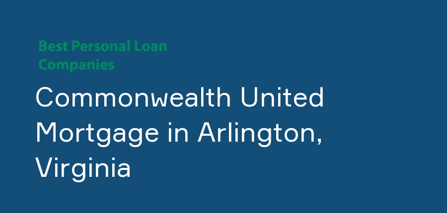 Commonwealth United Mortgage in Virginia, Arlington