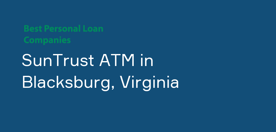 SunTrust ATM in Virginia, Blacksburg