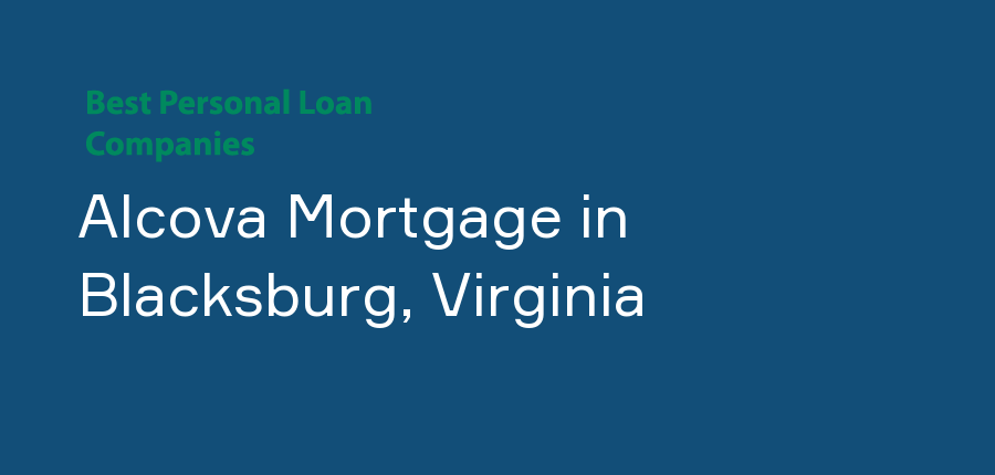 Alcova Mortgage in Virginia, Blacksburg
