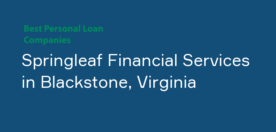 Springleaf Financial Services in Virginia, Blackstone