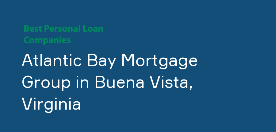 Atlantic Bay Mortgage Group in Virginia, Buena Vista