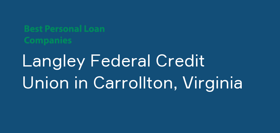 Langley Federal Credit Union in Virginia, Carrollton
