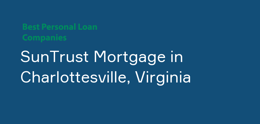 SunTrust Mortgage in Virginia, Charlottesville