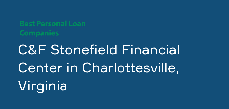 C&F Stonefield Financial Center in Virginia, Charlottesville