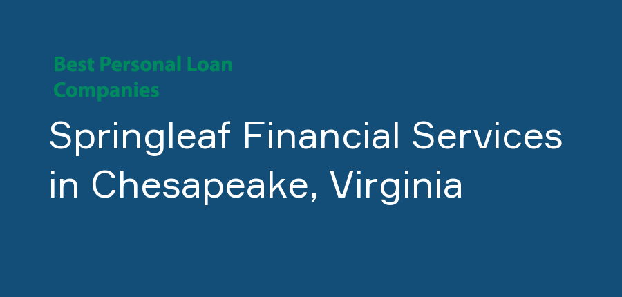Springleaf Financial Services in Virginia, Chesapeake