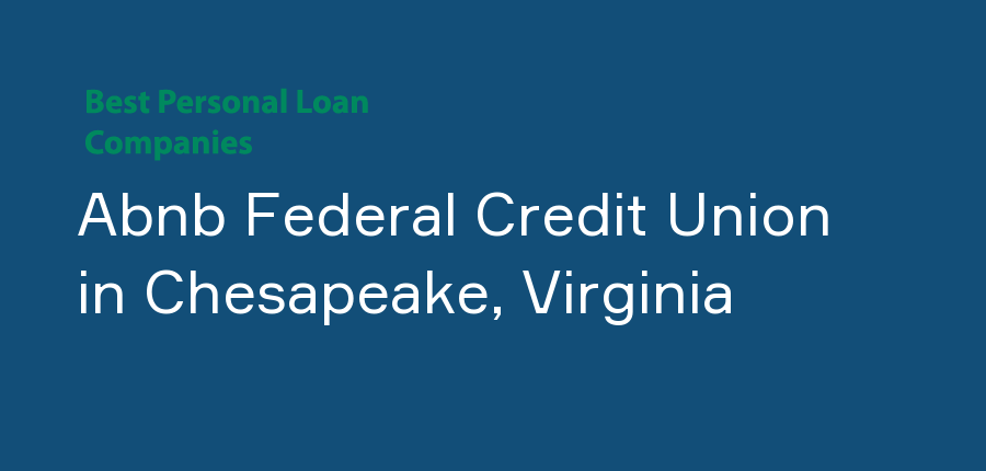 Abnb Federal Credit Union in Virginia, Chesapeake