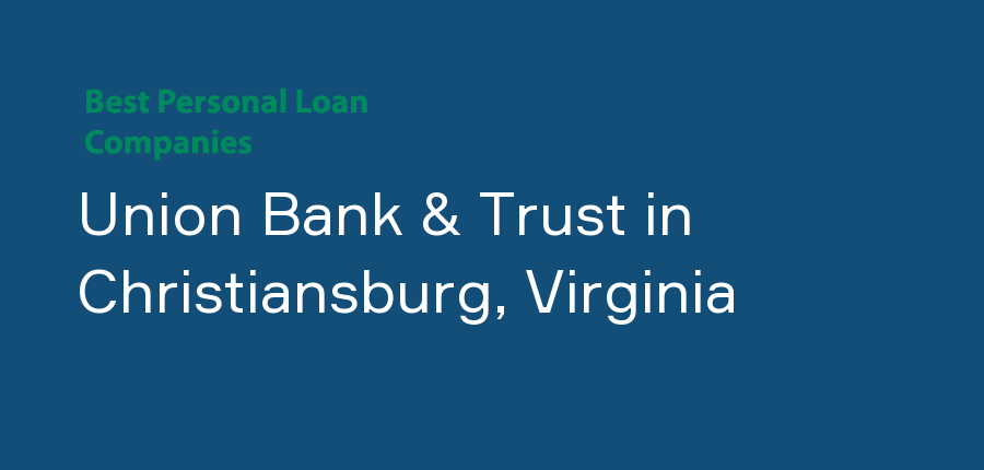 Union Bank & Trust in Virginia, Christiansburg