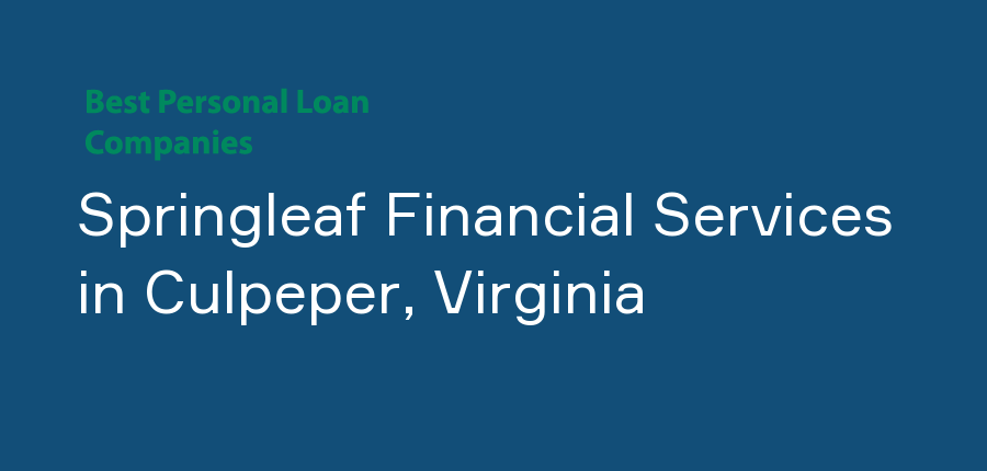 Springleaf Financial Services in Virginia, Culpeper