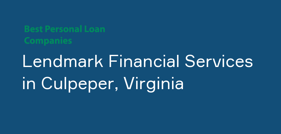 Lendmark Financial Services in Virginia, Culpeper