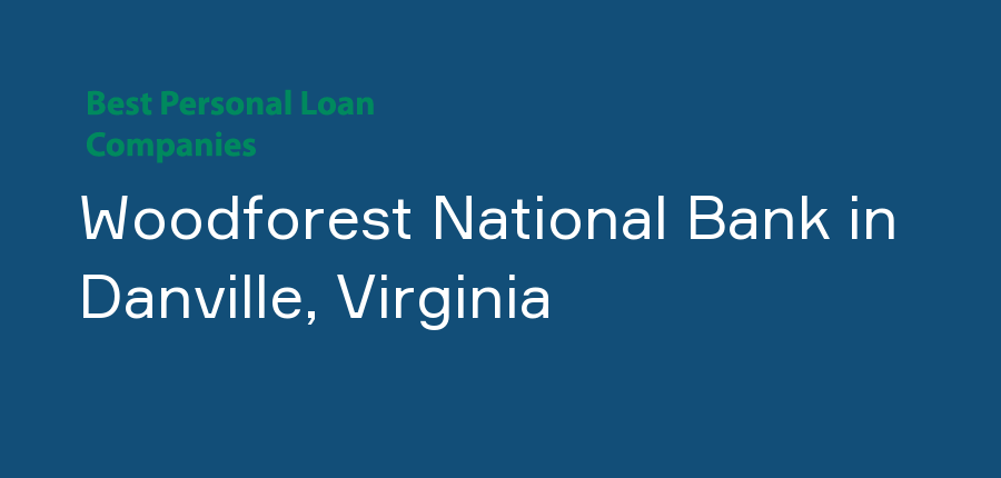 Woodforest National Bank in Virginia, Danville