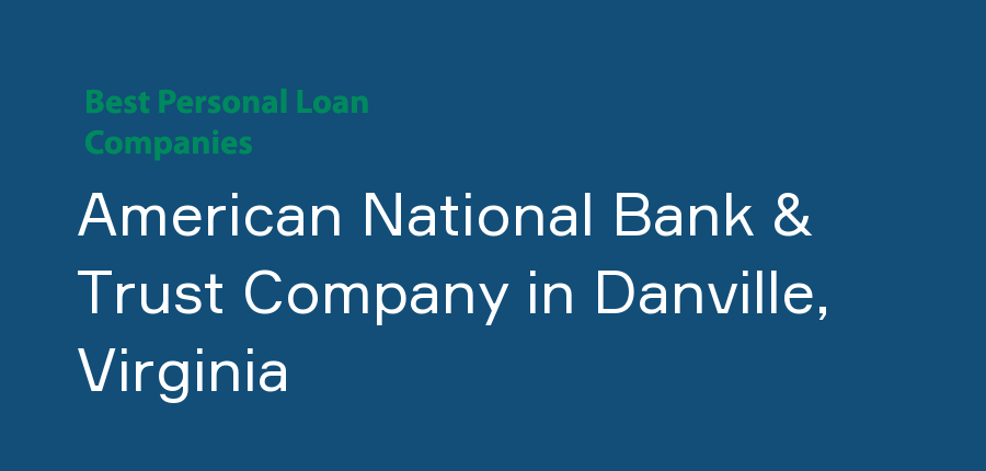 American National Bank & Trust Company in Virginia, Danville