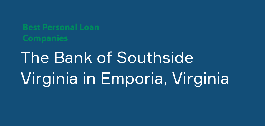 The Bank of Southside Virginia in Virginia, Emporia