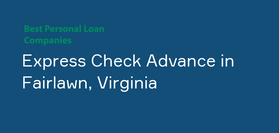 Express Check Advance in Virginia, Fairlawn