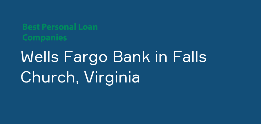 Wells Fargo Bank in Virginia, Falls Church