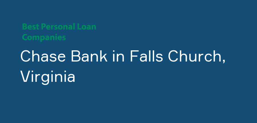 Chase Bank in Virginia, Falls Church