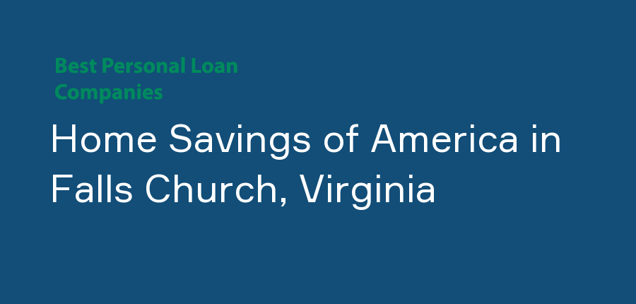 Home Savings of America in Virginia, Falls Church
