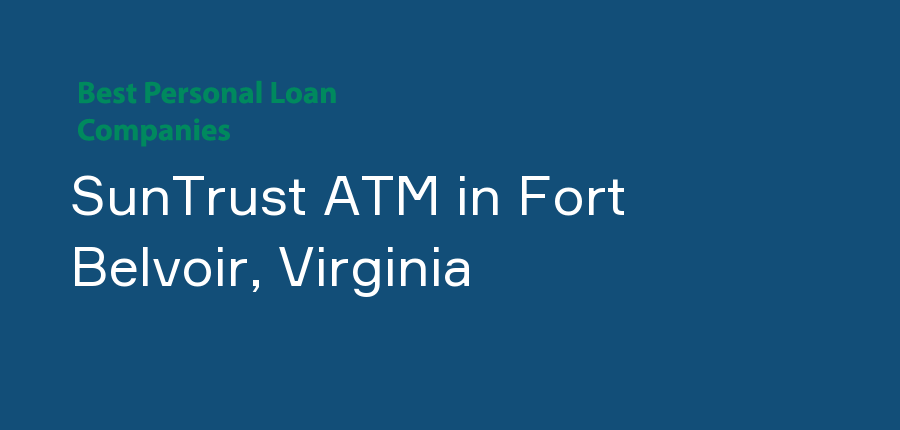 SunTrust ATM in Virginia, Fort Belvoir