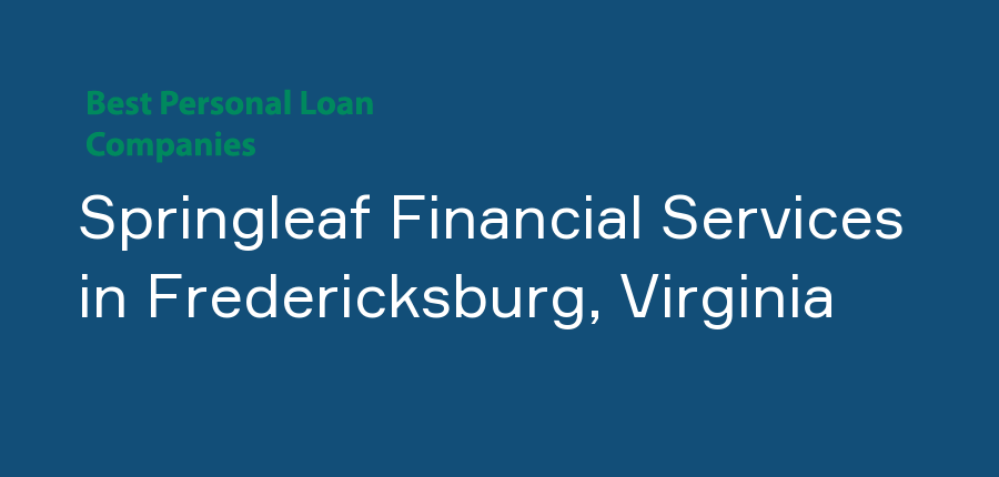 Springleaf Financial Services in Virginia, Fredericksburg