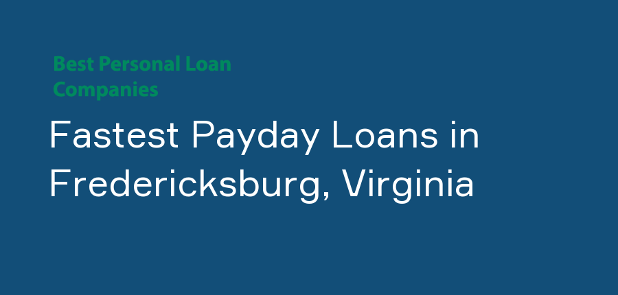 Fastest Payday Loans in Virginia, Fredericksburg