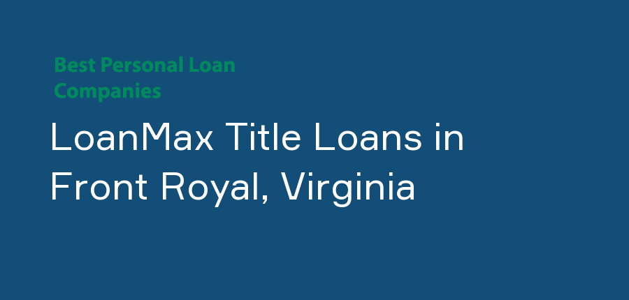 LoanMax Title Loans in Virginia, Front Royal