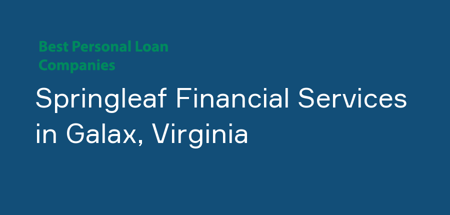 Springleaf Financial Services in Virginia, Galax
