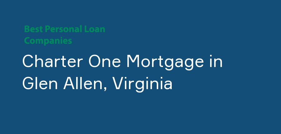 Charter One Mortgage in Virginia, Glen Allen