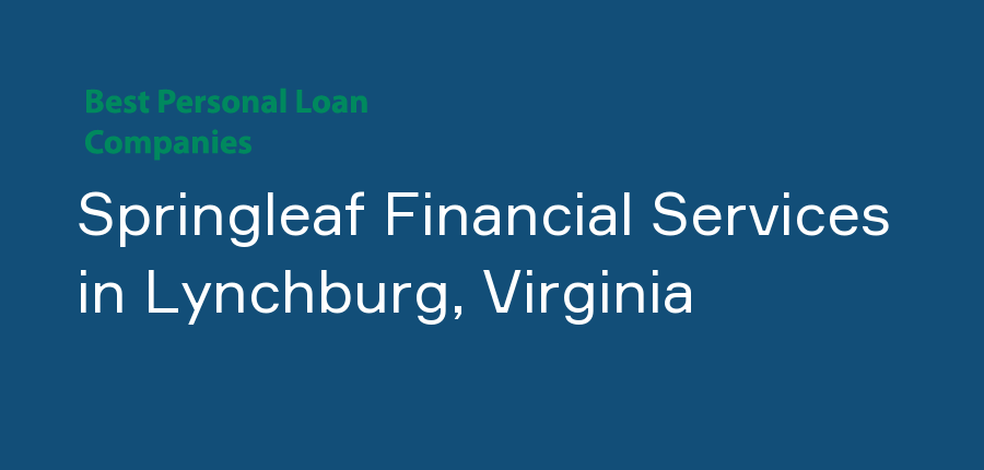 Springleaf Financial Services in Virginia, Lynchburg