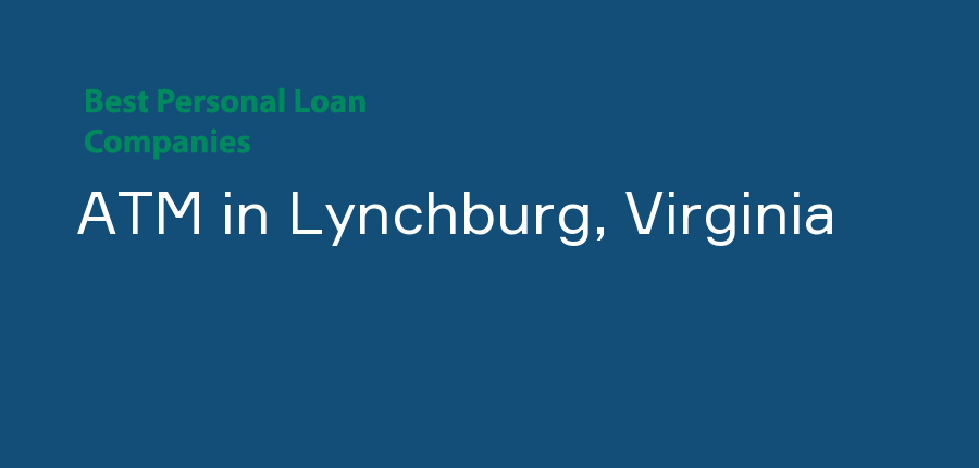 ATM in Virginia, Lynchburg