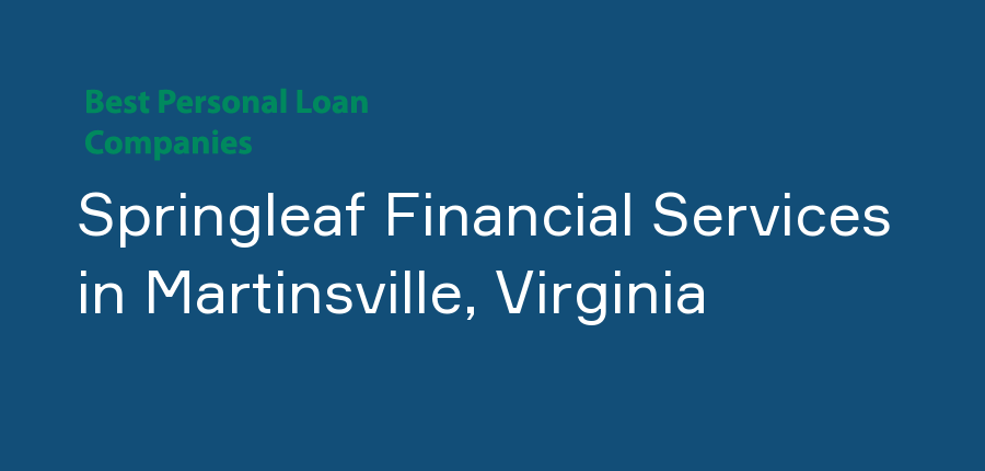 Springleaf Financial Services in Virginia, Martinsville