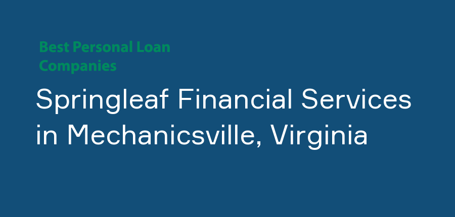 Springleaf Financial Services in Virginia, Mechanicsville