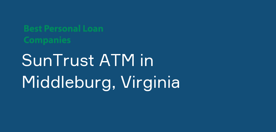 SunTrust ATM in Virginia, Middleburg