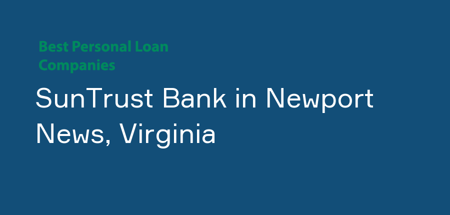 SunTrust Bank in Virginia, Newport News