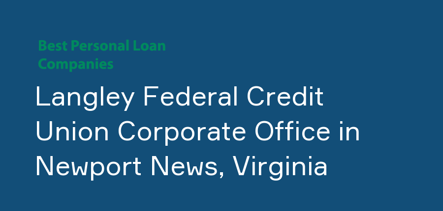 Langley Federal Credit Union Corporate Office in Virginia, Newport News