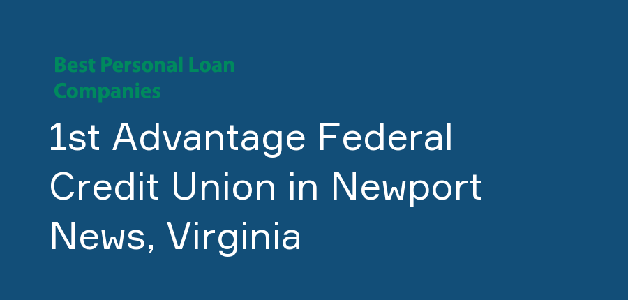 1st Advantage Federal Credit Union in Virginia, Newport News