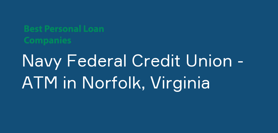 Navy Federal Credit Union - ATM in Virginia, Norfolk