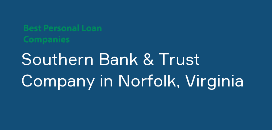 Southern Bank & Trust Company in Virginia, Norfolk
